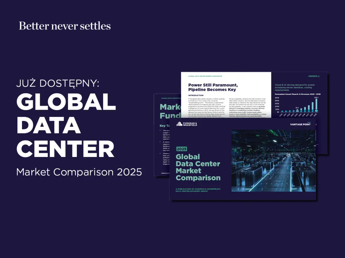 2025 Global Data Center Market Comparison – najnowszy raport Cushman & Wakefield już dostępny